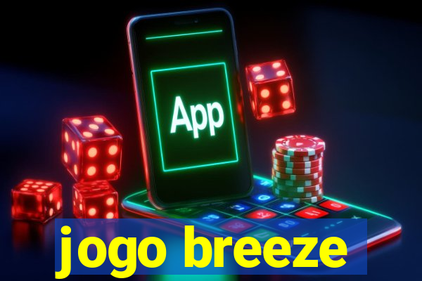 jogo breeze